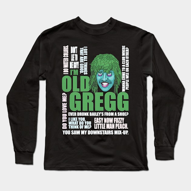 OLD GREGG - TYPOGRAPHY Long Sleeve T-Shirt by bartknnth